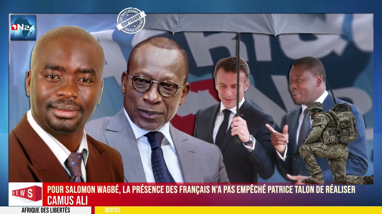 CAMUS ALI : Pour Salomon Wagb&eacute;, la pr&eacute;sence des Fran&ccedil;ais n'a pas emp&ecirc;ch&eacute; Patrice Talon de r&eacute;aliser