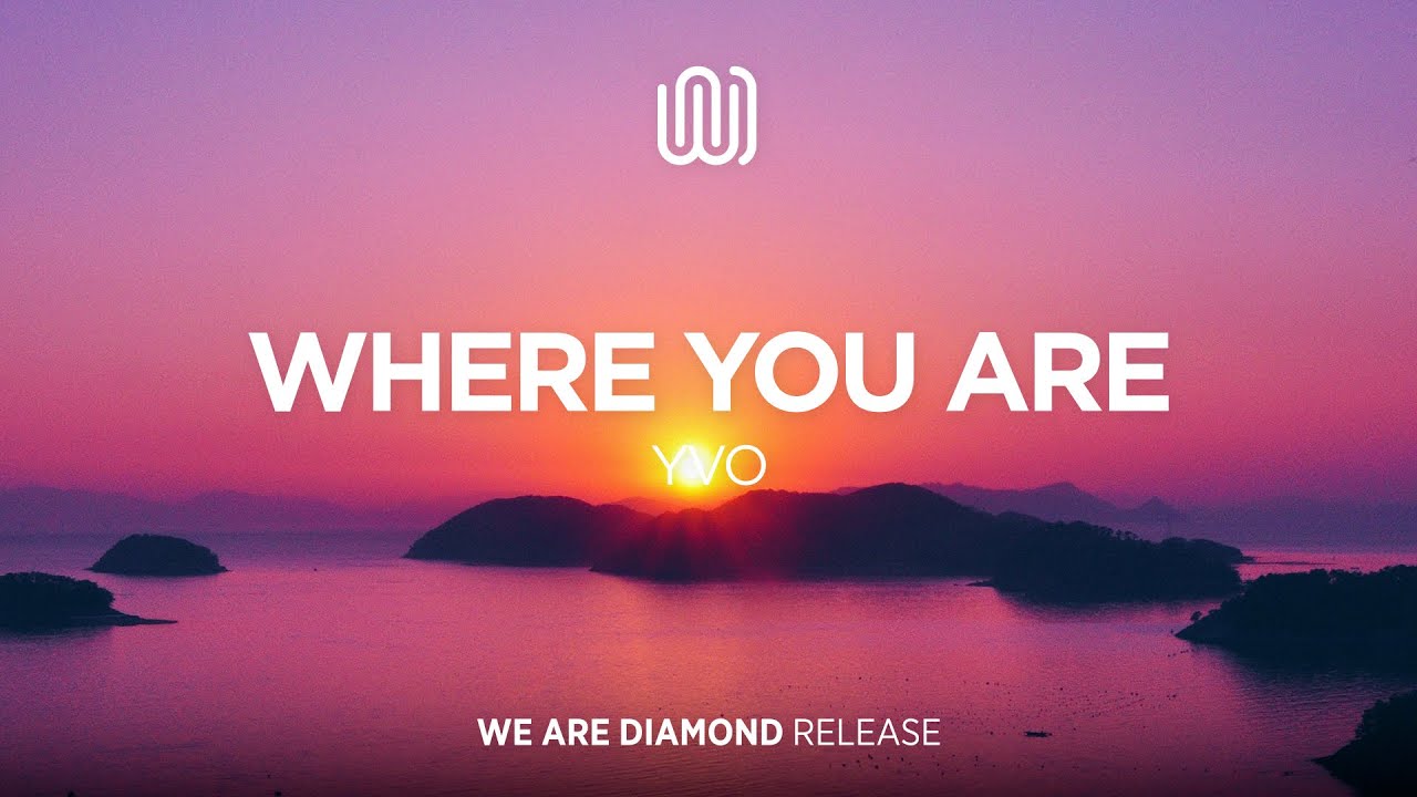 YVO - Where You Are