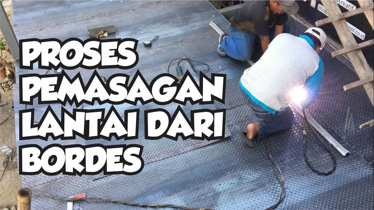 Proses pemasangan lantai bordes
