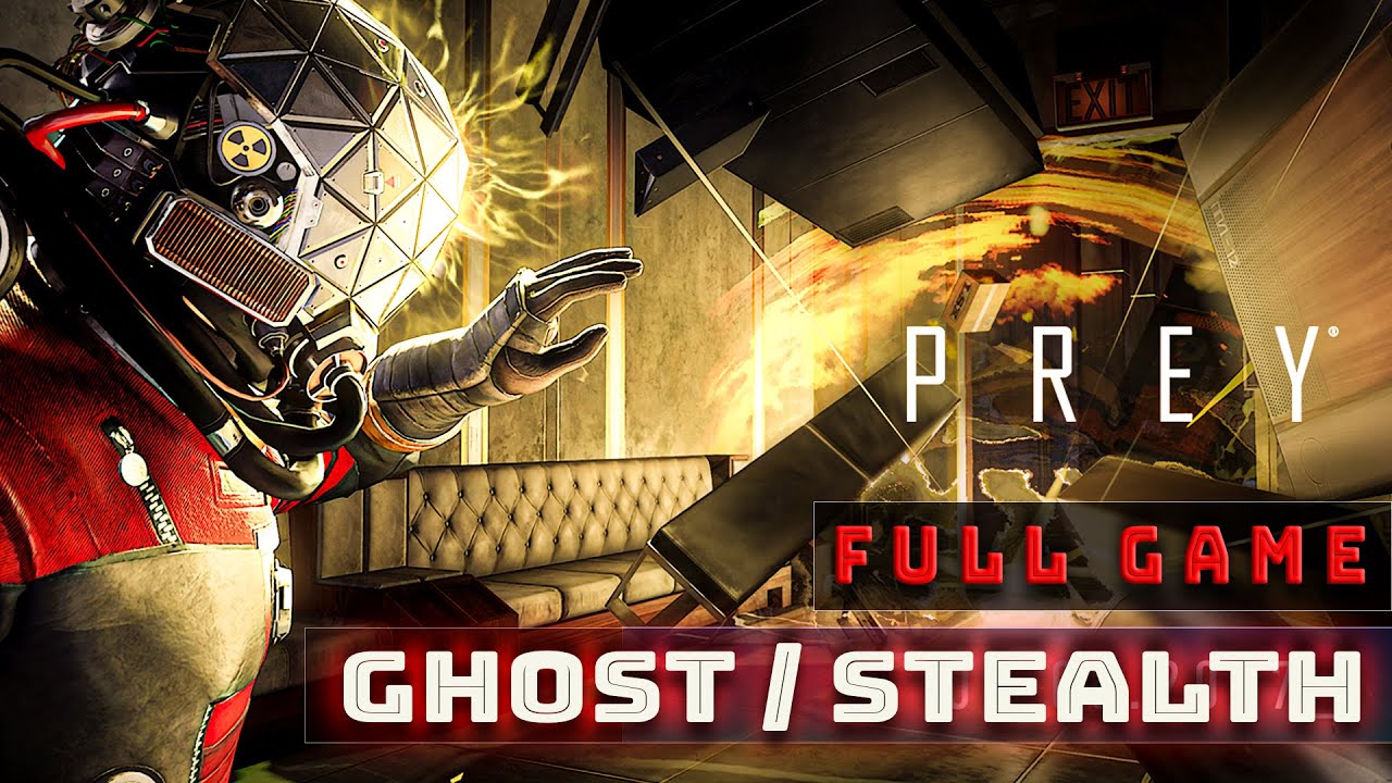 Prey Full Game No Alerts / No Damage /Nightmare Difficulty / Walkthrough / Ghost Stealth