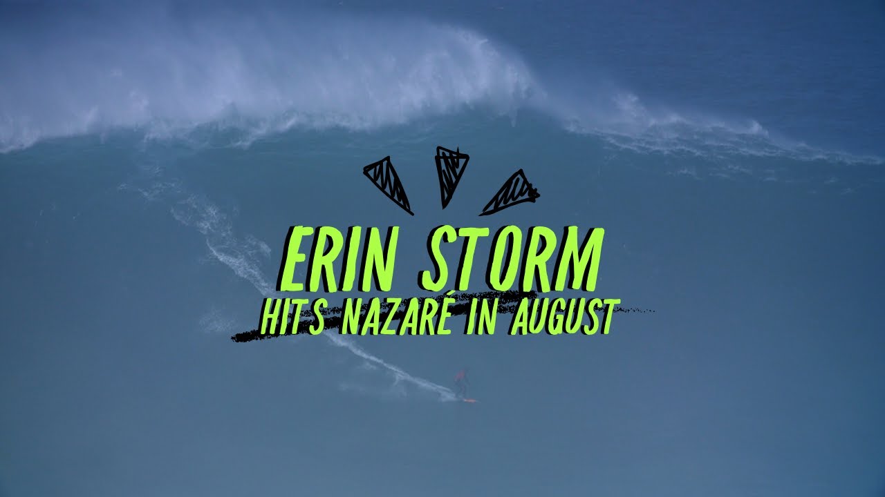 Unexpected Summer Swell: Erin Storm Brings Big Waves to Nazaré – August 26, 2025