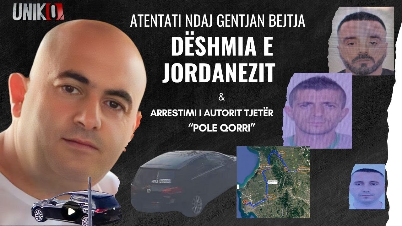 Uniko - Atentati ndaj Gentjan Bejtja, dëshmia e jordanezit dhe arrestimi i autorit tjetër në Vlorë