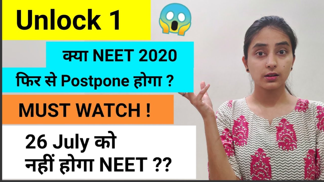 NEET 2020 Postpone Again ? | Lockdown 5.0 OR Unlock 1 ?