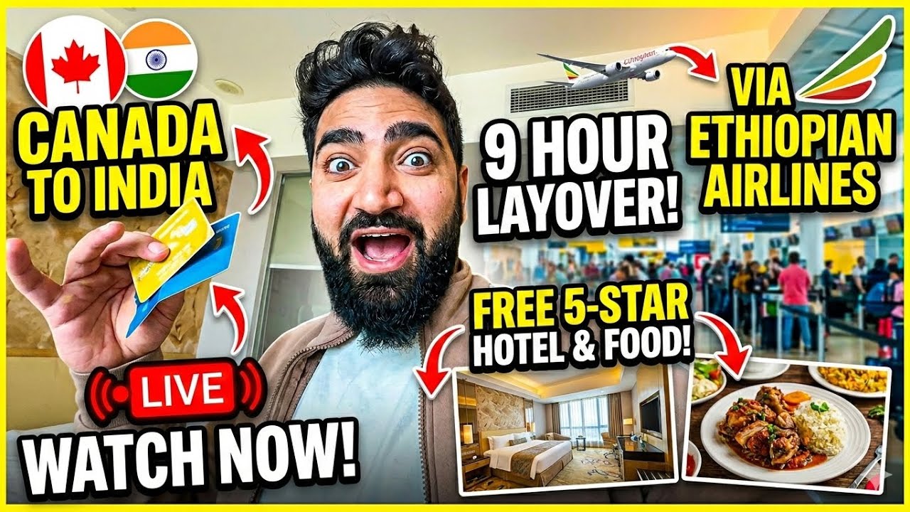 I Flew Canada to India via Ethiopia and got a FREE 5-Star Hotel! 🏨🇨🇦  | THE R MAAN 
