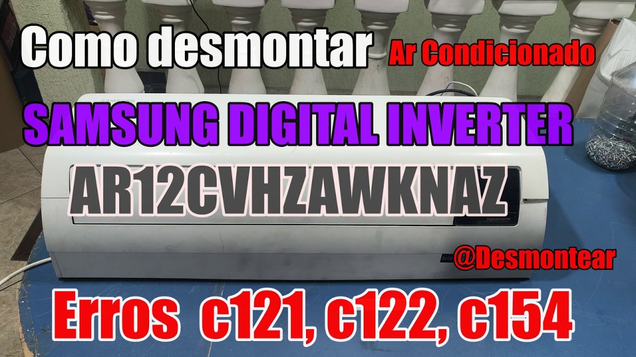@desmontear - Como desmontar um ar condicionado Samsung modelo Ar12cvhzawknaz