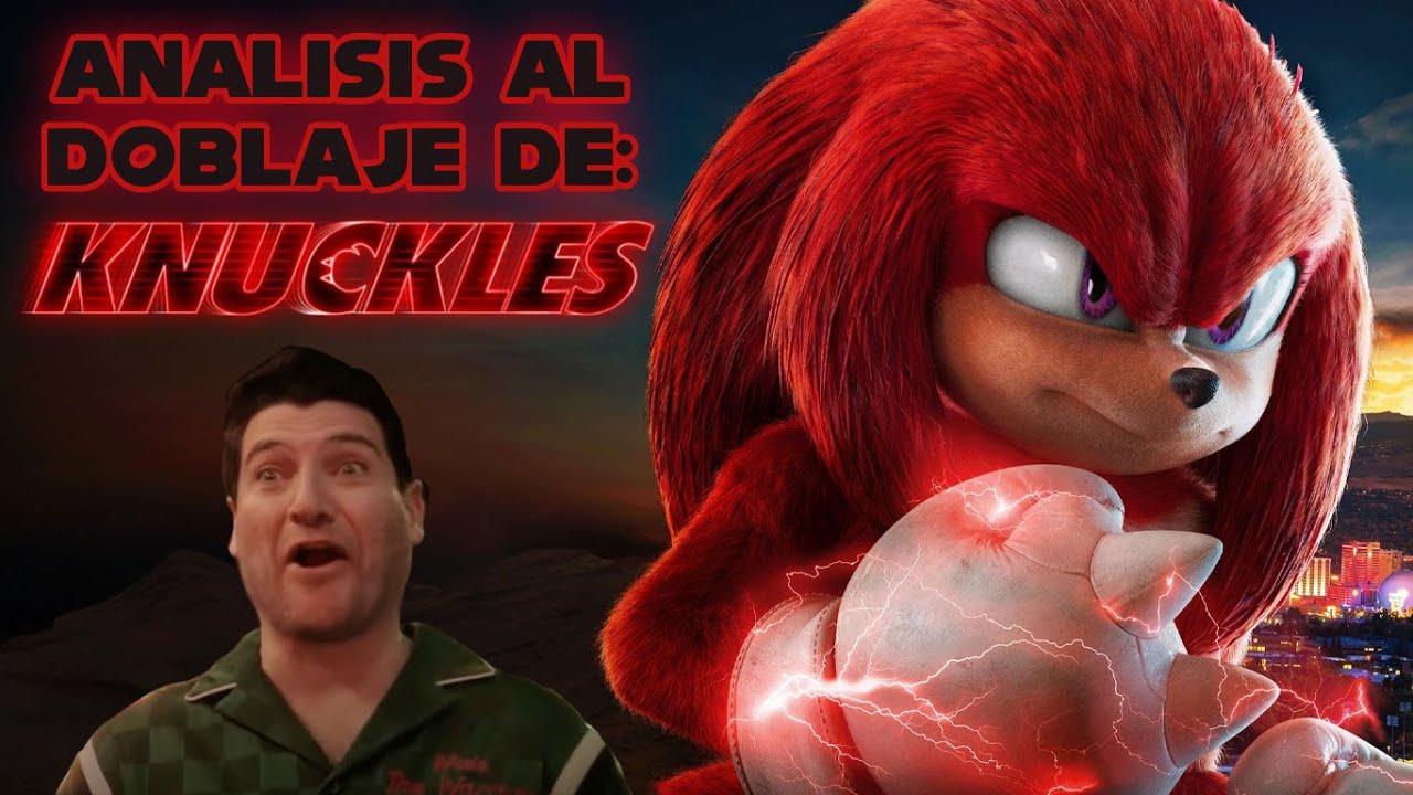 El infravalorado Doblaje de Knuckles (2024) | Análisis