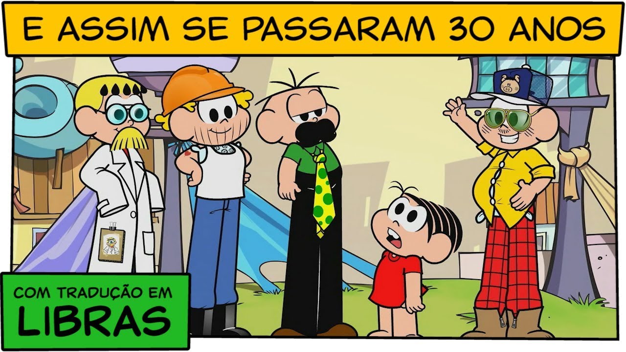 👋😃👋 [LIBRAS] E assim se passaram 30 anos | Turma da Mônica