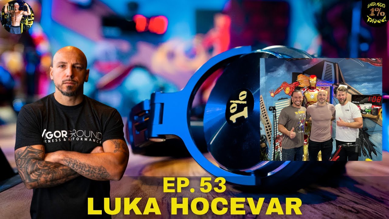 Luka Hocevar | Becoming the 1% Podcast | Ep. 53