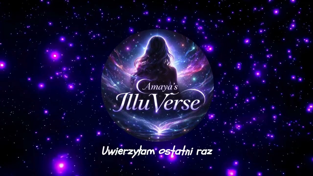 IlluMaya - Uwierzyłam ostatni raz