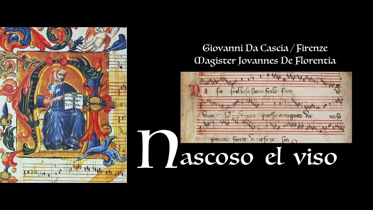 Giovanni da Cascia Firenze ___ Nascoso el viso