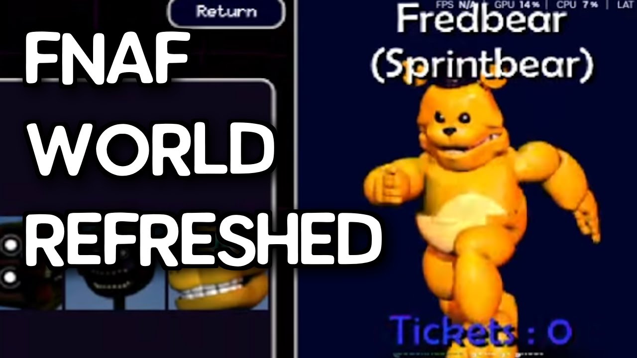 SHORT(er) FNAF WORLD REFRESHED STREAM