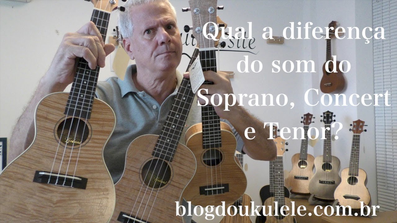 Qual a diferença de som entre ukulele Soprano, Concert e Tenor