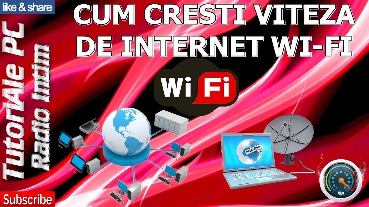 CUM CRESTI VITEZA DE INTERNET WI-FI