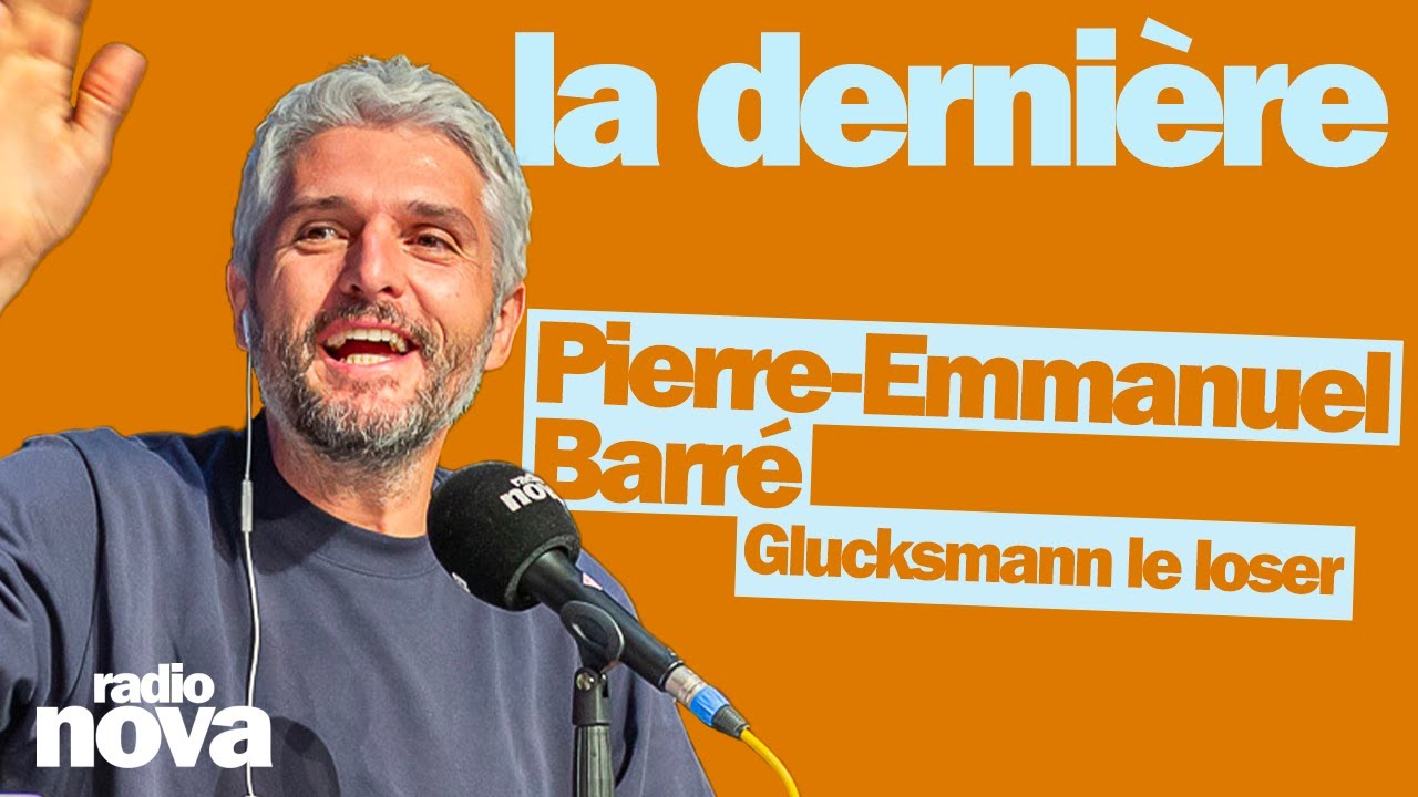 Glucksmann le loser - La chronique de Pierre-Emmanuel Barré