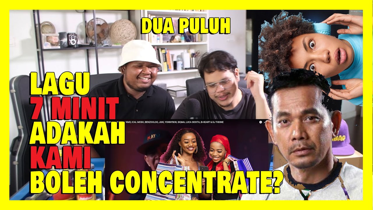 DUA PULUH ~ #hqareact ~ KMY KMO, ICAL MOSH, BENZOOLOO, YONNYBOII, SIQMA, B-HEART & RAMAI LAGI
