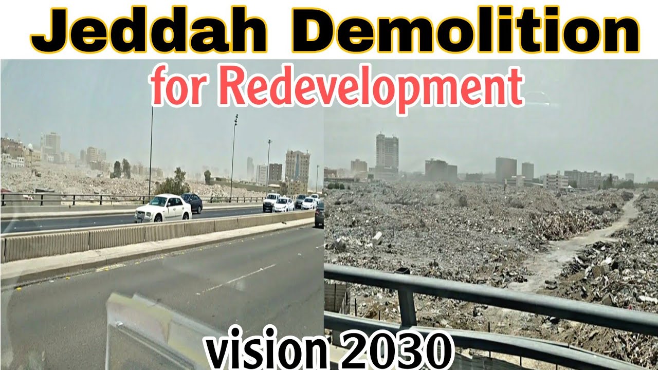 Watch Jeddah Demolition from Setten Road Flyover. شارع سنتين. जेद्दाह में तोड़ फोड़ देखें।