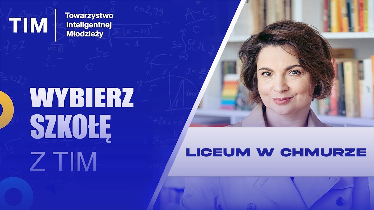 Wybierz szkołę z TIM: Liceum w chmurze. Rozmowa z uczennicą.