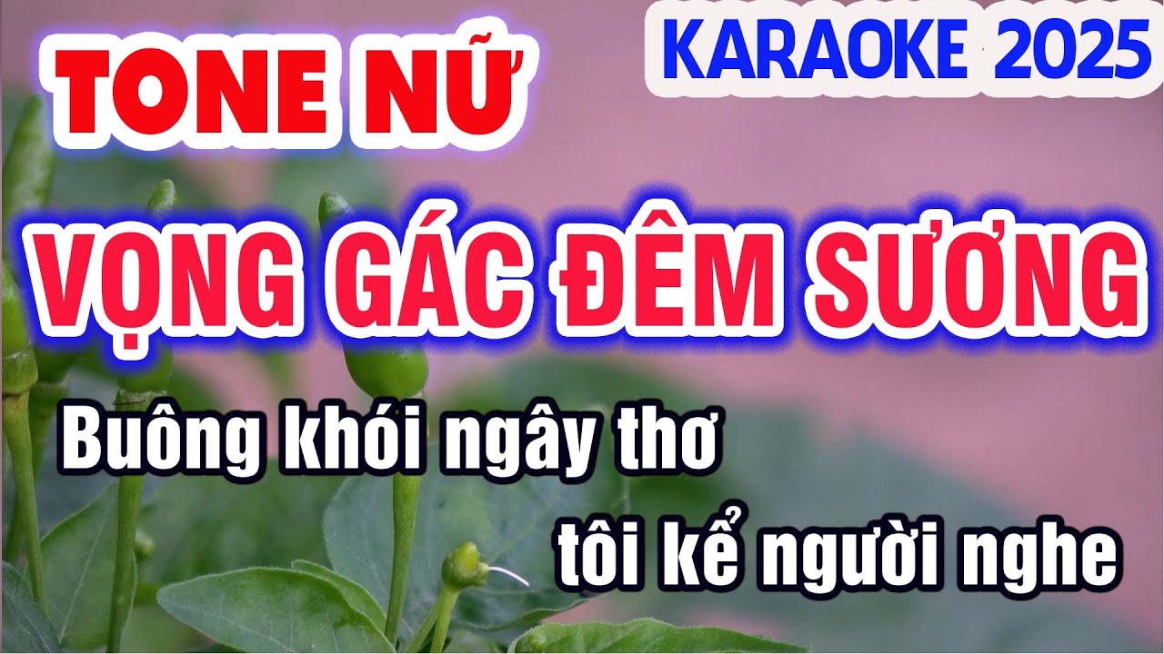 Vọng Gác Đêm Sương Karaoke Tone Nữ Nhạc Sống Phối Mới Âm Thanh Chuẩn ➤ Nhạc Sống Trần Văn 2025
