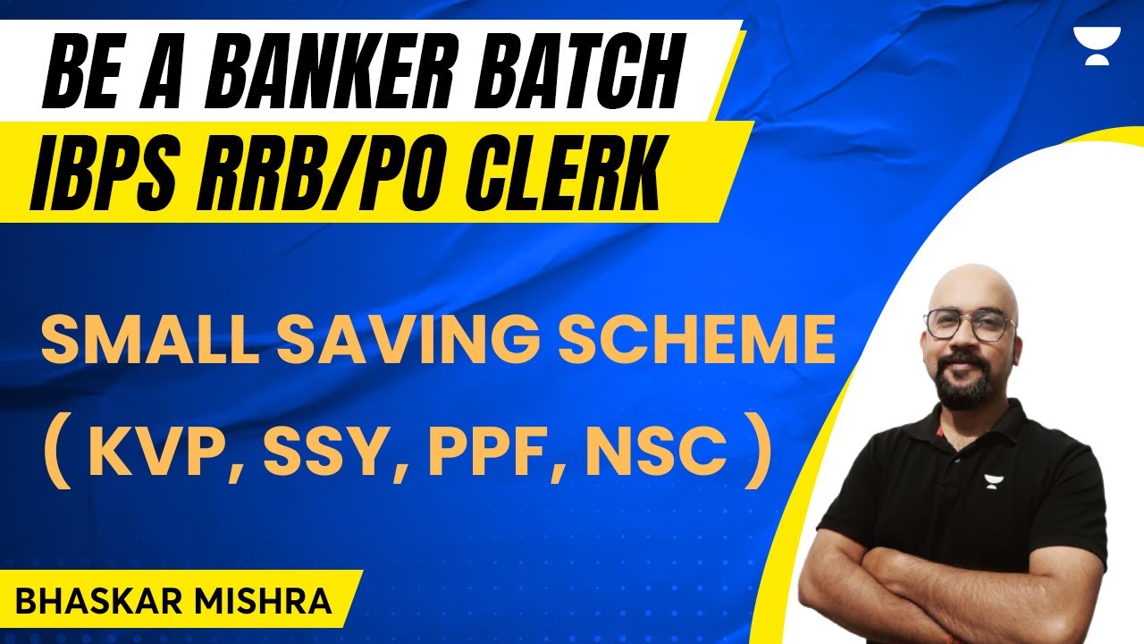 Small Saving Scheme (KVP, SSY, PPF, NSC) Important for All Bank Exams | Bhaskar Pratap Mishra