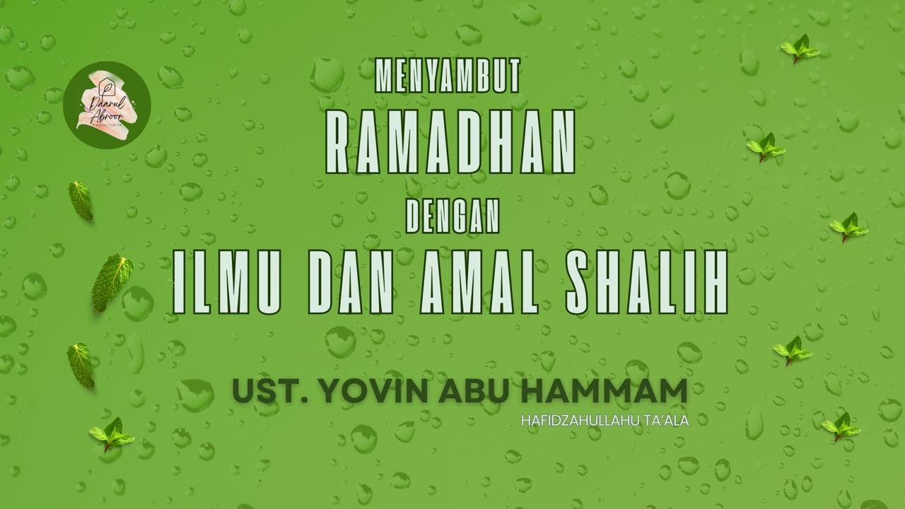 LIVE | Ustadz Yovin Abu Hammam - MENYAMBUT RAMADHAN DENGAN ILMU DAN AMAL SHALIH