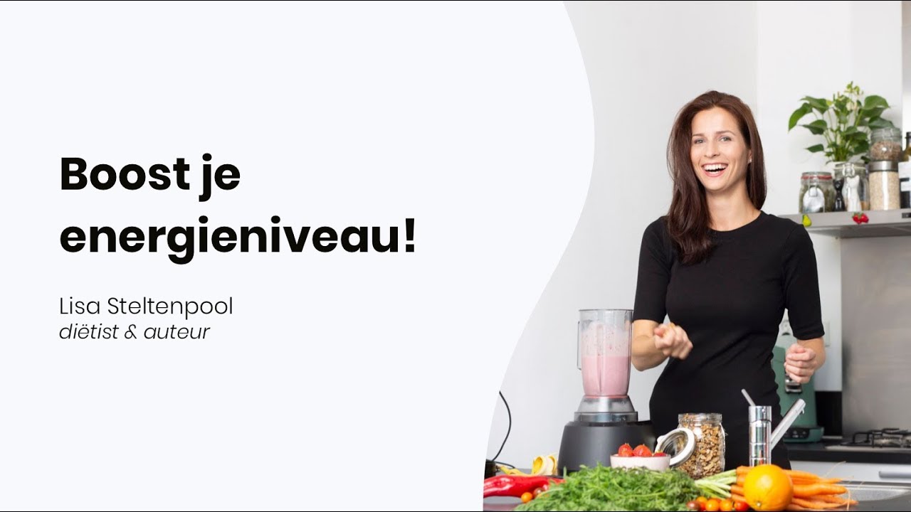 Boost je energieniveau met een plantaardig dieet - Lisa Steltenpool