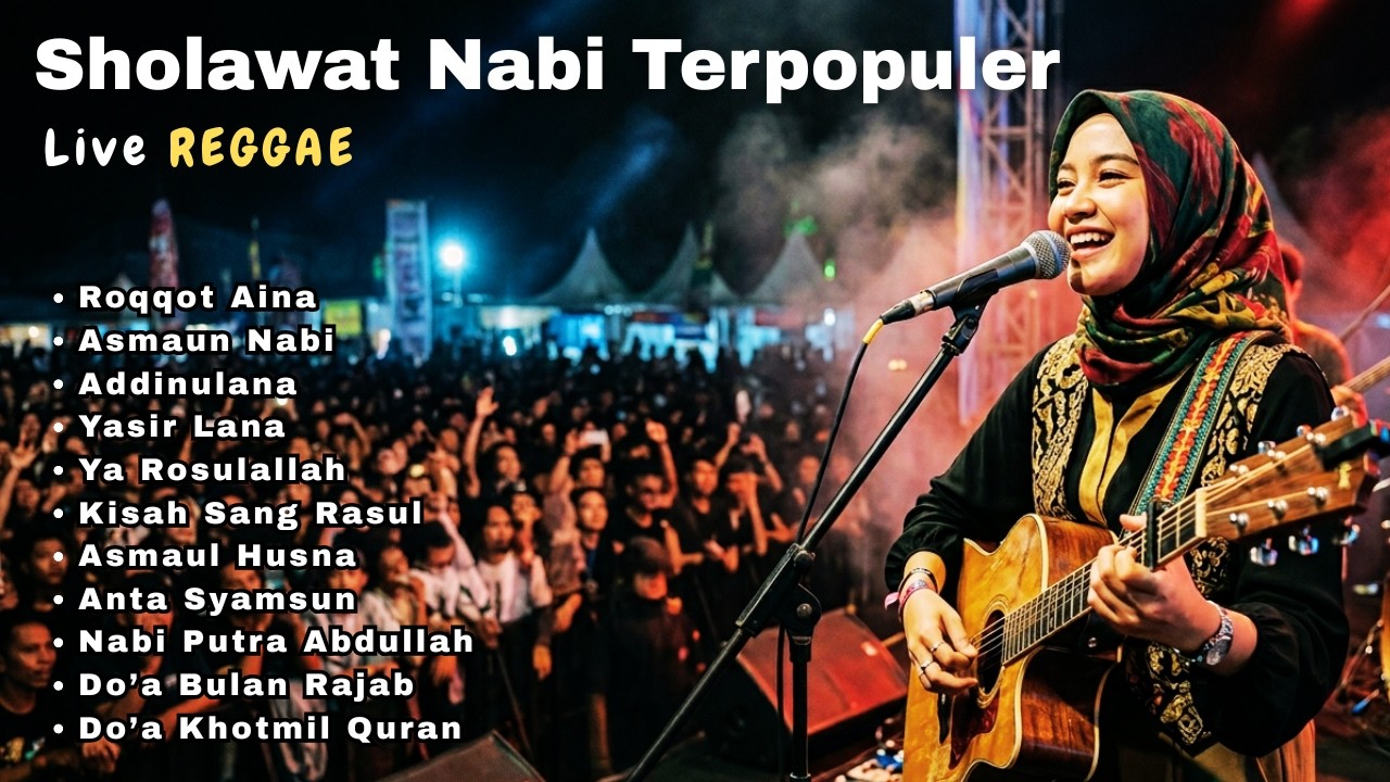 🎸KUMPULAN SHOLAWAT NABI TERPOPULER 2026 | SHOLAWAT TERBAIK LIVE REGGAE🍃SHOLAWAT MERDU PEMBUKA REZEKI