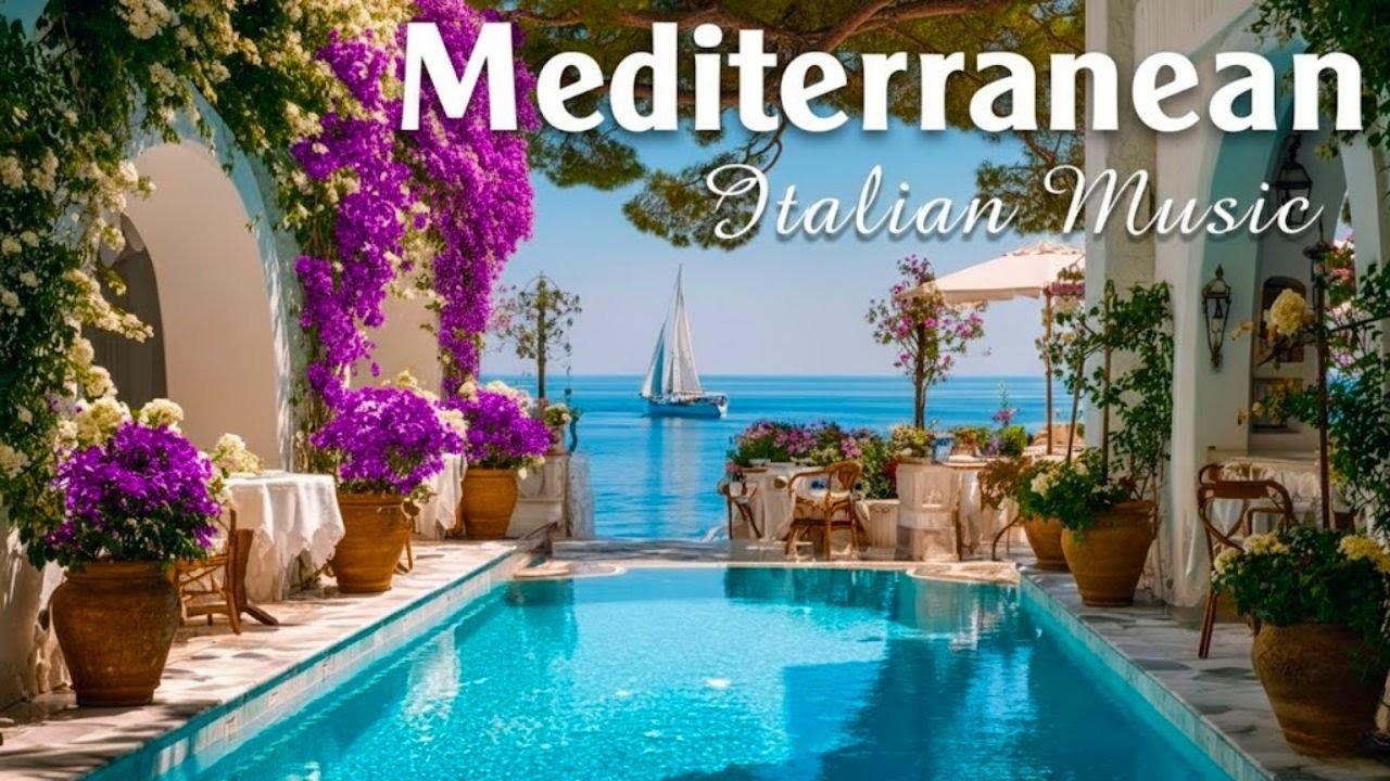 Italian Music & Places to relax in Greek 🎵 Romantic Mediterranean Music