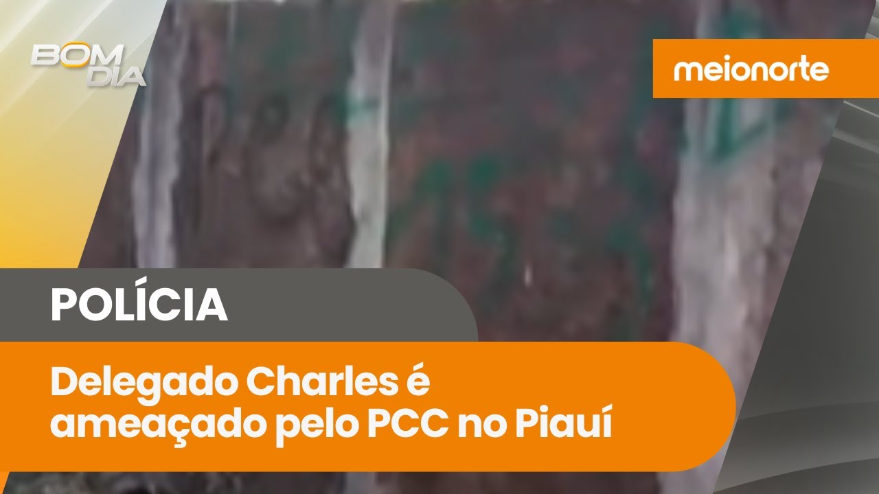 Delegado Charles é ameaçado pelo PCC na cidade de Castelo do Piauí; veja! | Bom Dia