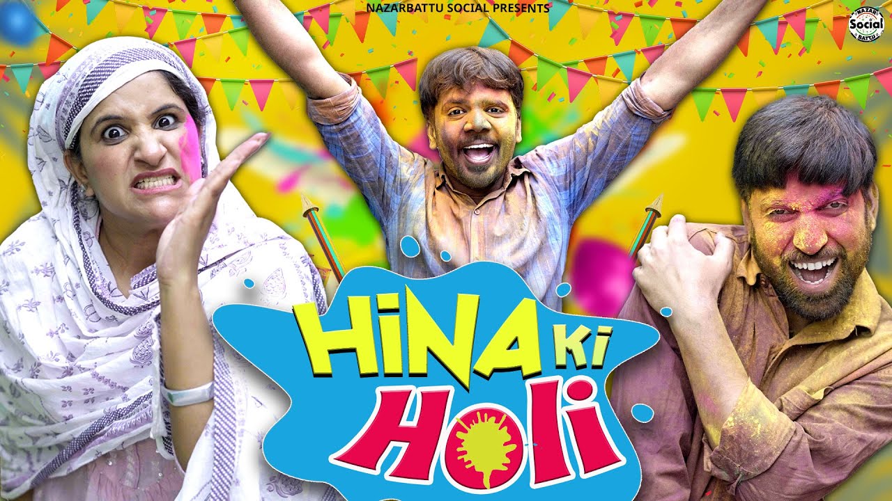 Holi Special : Hina Ki Holi ft. Hina Ki Dukaan || हिना की होली || @nazarbattusocial3220