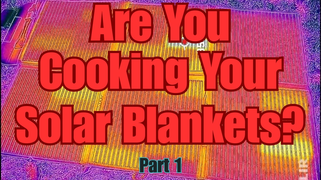 Are you cooking your Solar Blankets & voiding your warranty?  #solartips