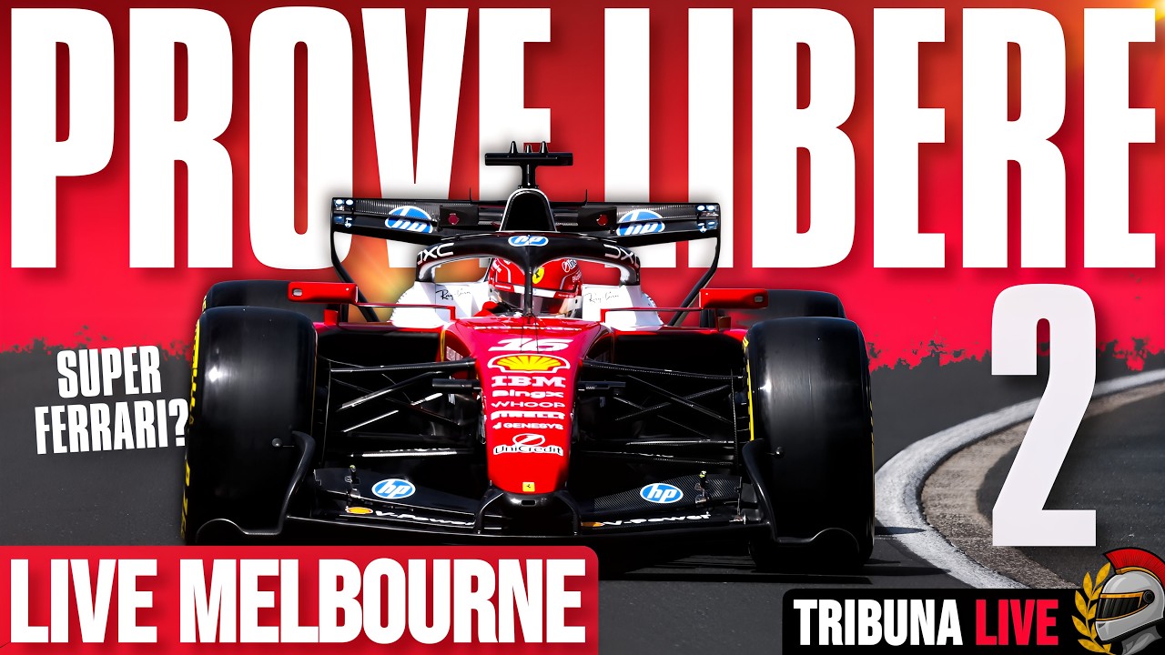 🔴LIVE F1🔴PROVE LIBERE 2 MELBOURNE🔥UNA SUPER FERRARI??
