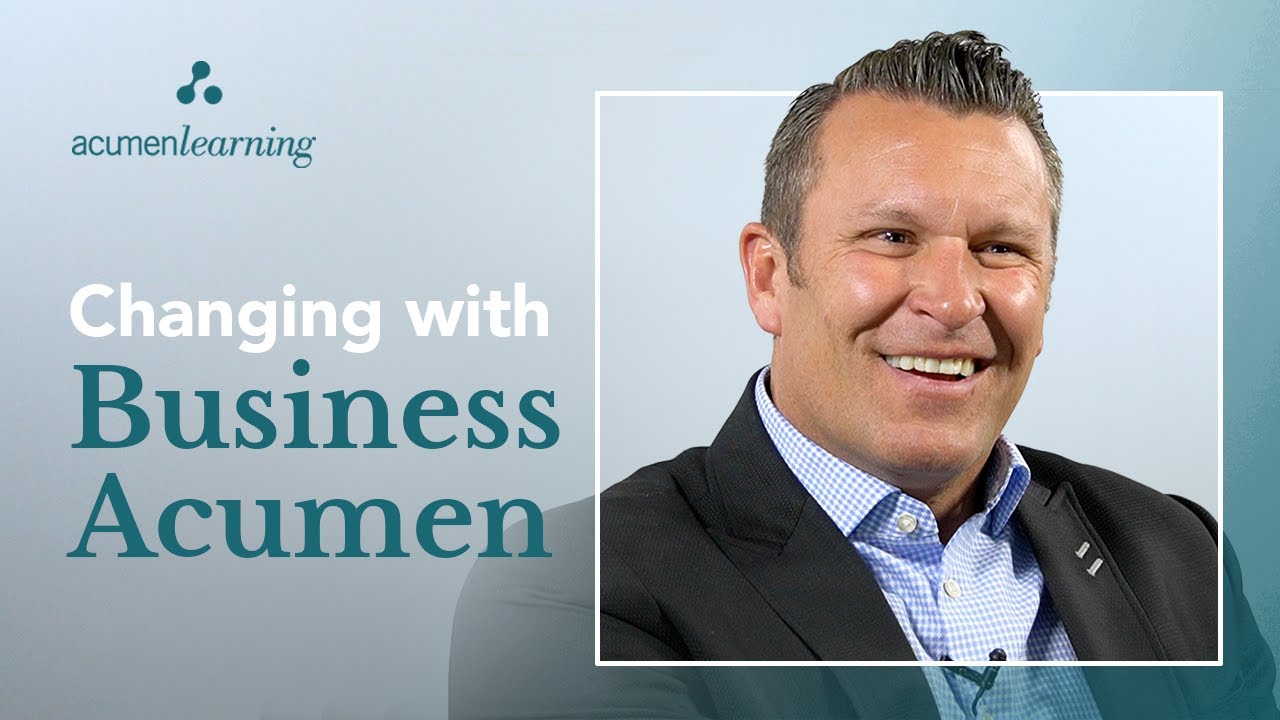 Creating Change with Business Acumen | Business Success with Business Acumen