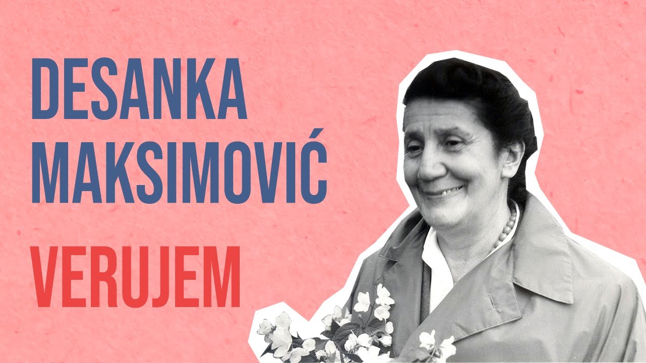 Desanka Maksimović - Verujem