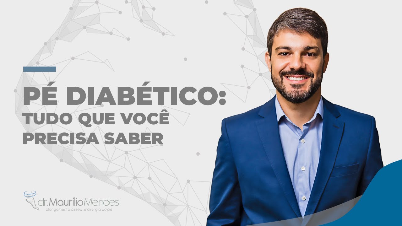 Pé Diabético: tudo que você precisa saber