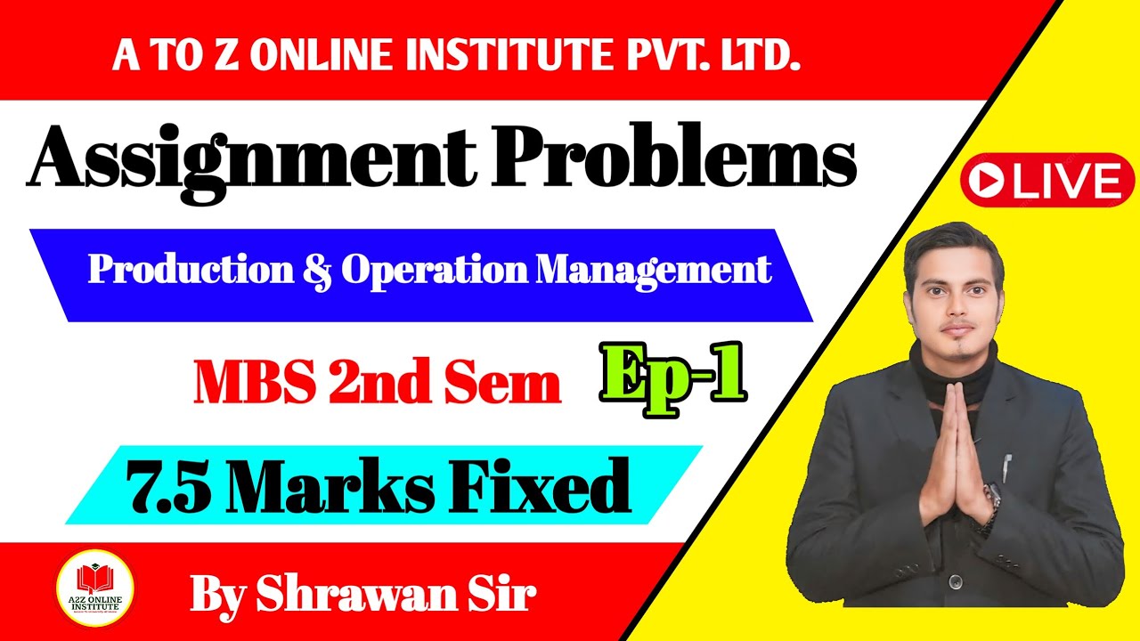 Assignment Problems Episode 1 | MBS Second Semester Production & Operation Management By Shrawan Sir