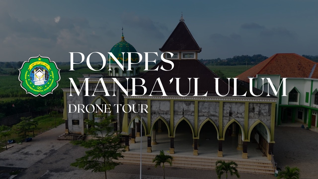 Ponpes Manba'ul Ulum 2026 - Drone Tour