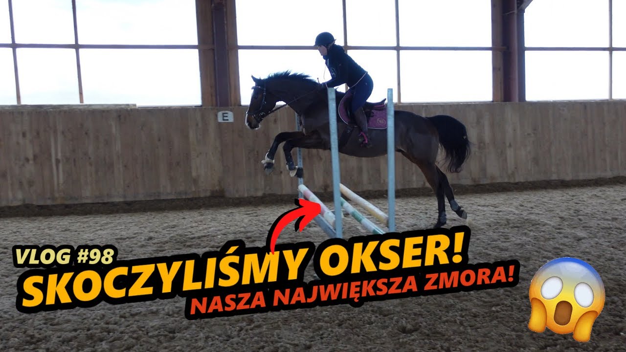 VLOG #98 |  SKOCZYLIŚMY OKSER- NASZA NAJWIĘKSZA ZMORA!