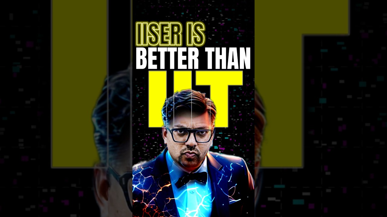 IIT v/s IISER | Honest Comparison 😱😱#jee #jee2025 #iitjee #iiser #iat #iiser_aptitude_test