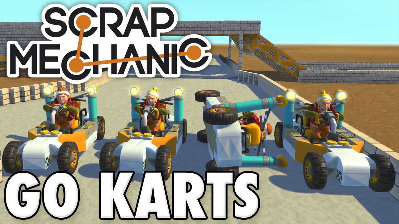 Scrap Mechanic: Go Kart Racing