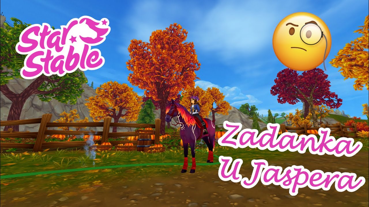 Star Stable #52 / Wykonujemy Zadania Na Dyniowej Farmie Jaspera!!🎃🏇🐺😁