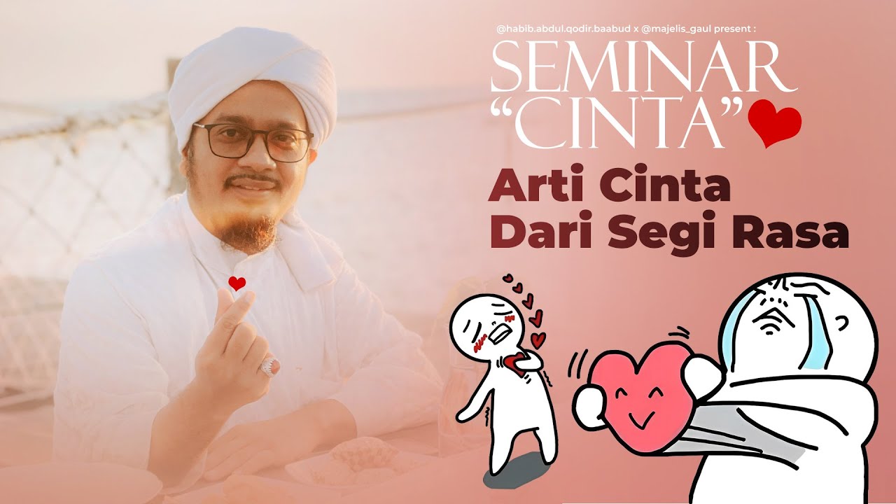 Arti Cinta Dari Segi Rasa - Seminar Cinta Eps. 4