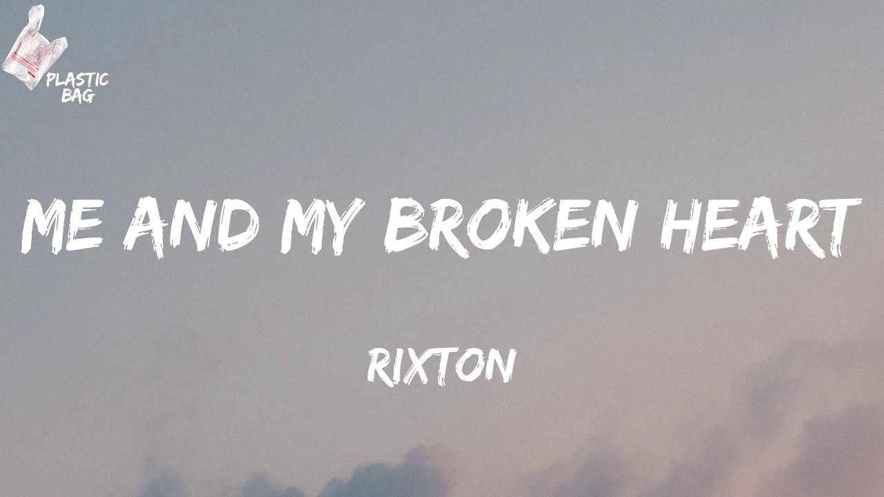 Rixton - Me And My Broken Heart (Lyrics)
