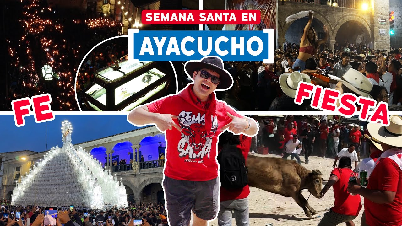 🇵🇪 ¿FE o FIESTA? Semana Santa en AYACUCHO, la más grande del Perú y una de las mayores del mundo