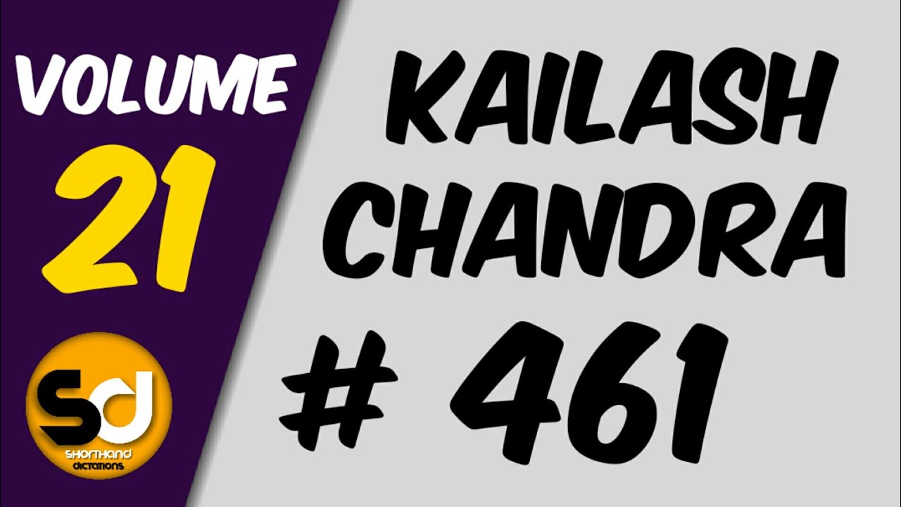 # 461 | 90 wpm | Kailash Chandra | Volume 21