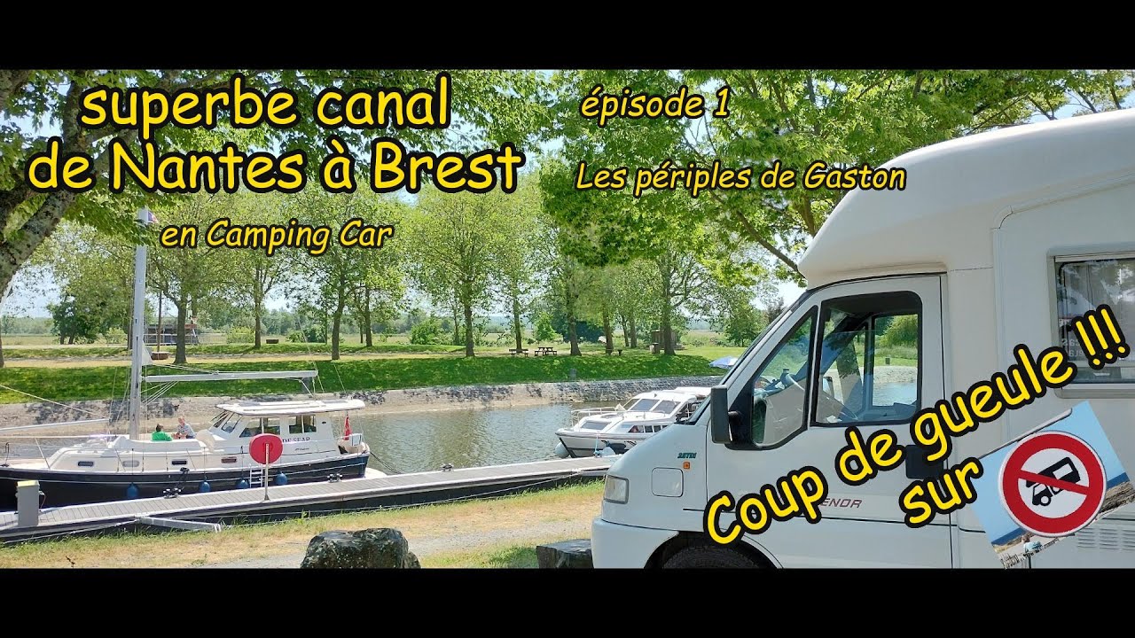 Le Canal de Nantes à Brest en Camping Car a#airedestationnment, Les Périples de Gaston, #canal,