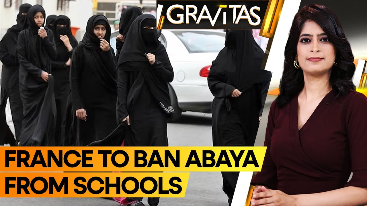 Gravitas: France to ban wearing of Abayas in state-run schools