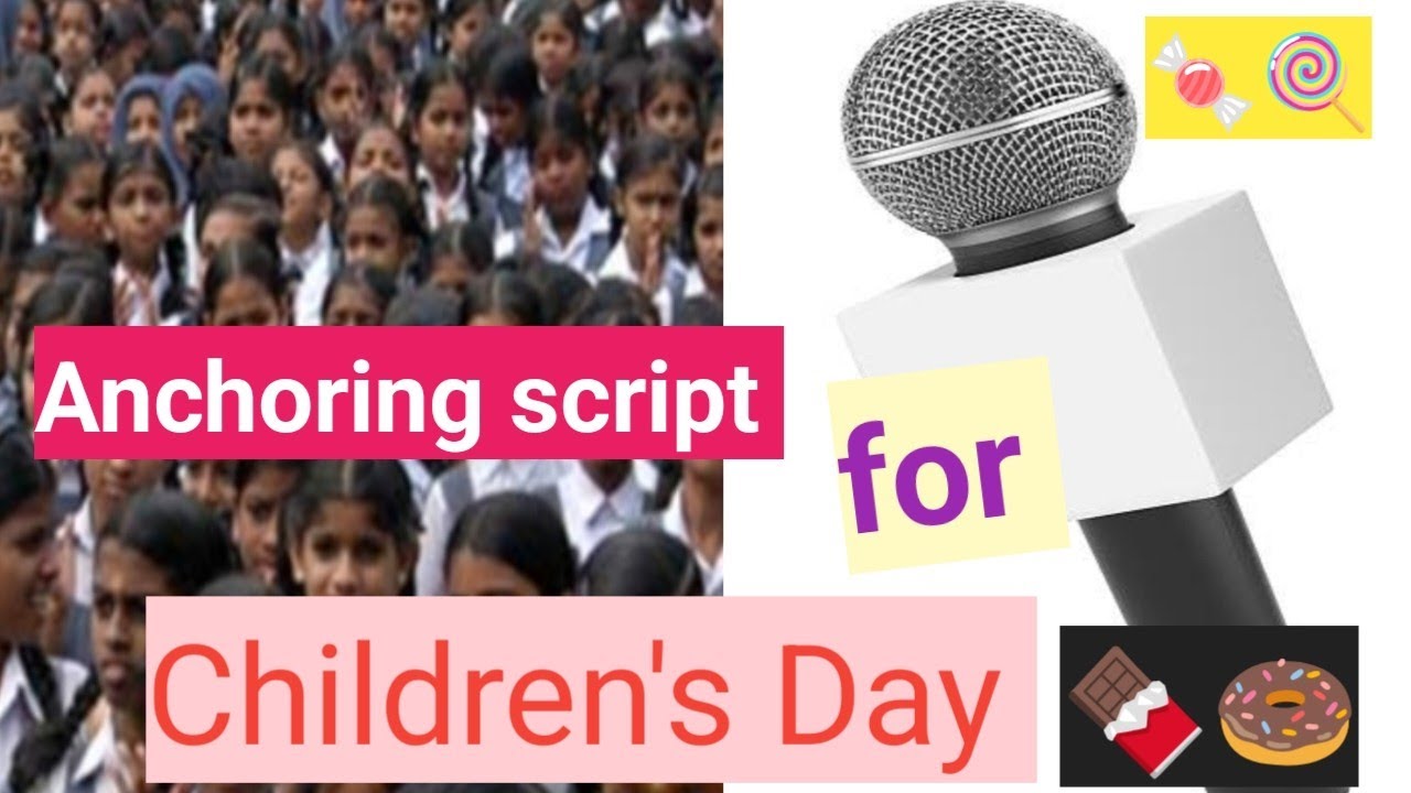 Anchoring script for  teacher on Children's  Day