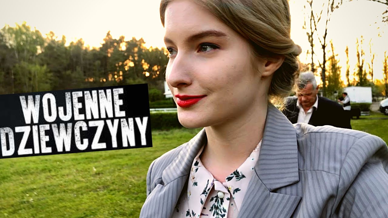 🎥 ZAGRAŁAM W „WOJENNE DZIEWCZYNY”!