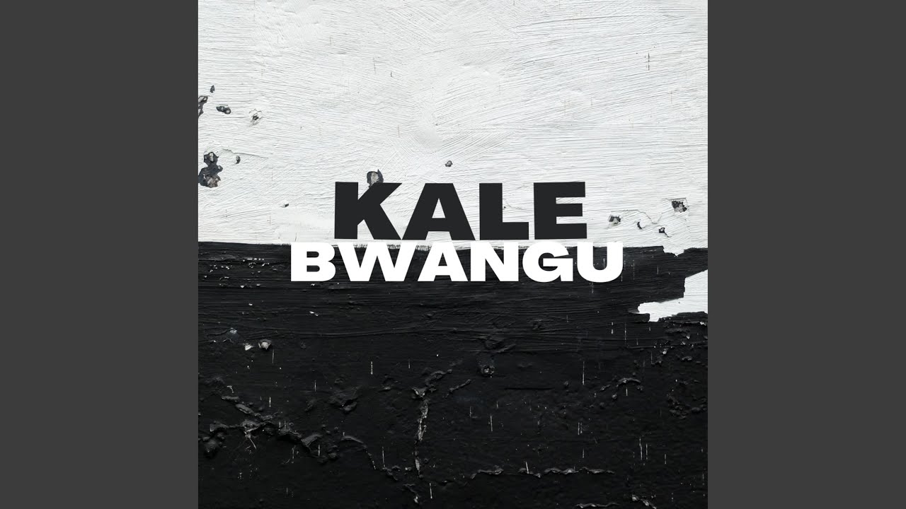 Kale Bwangu