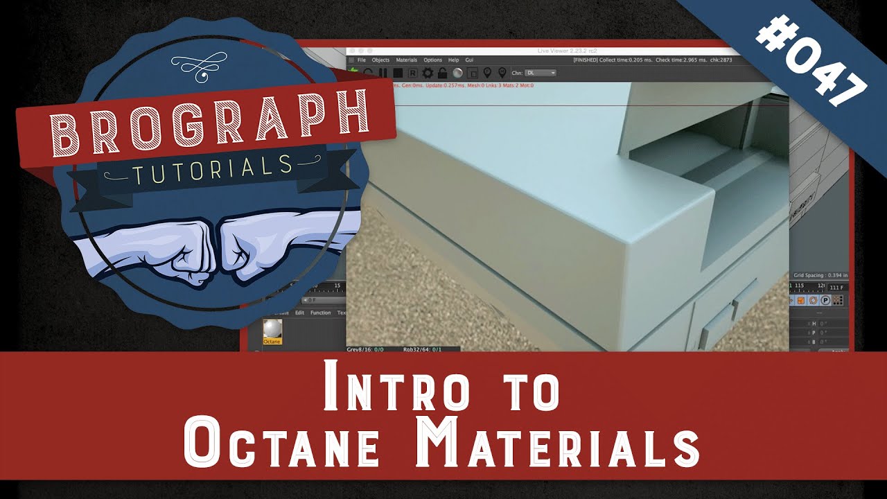 Brograph Tutorial 047 - Intro to Octane Materials